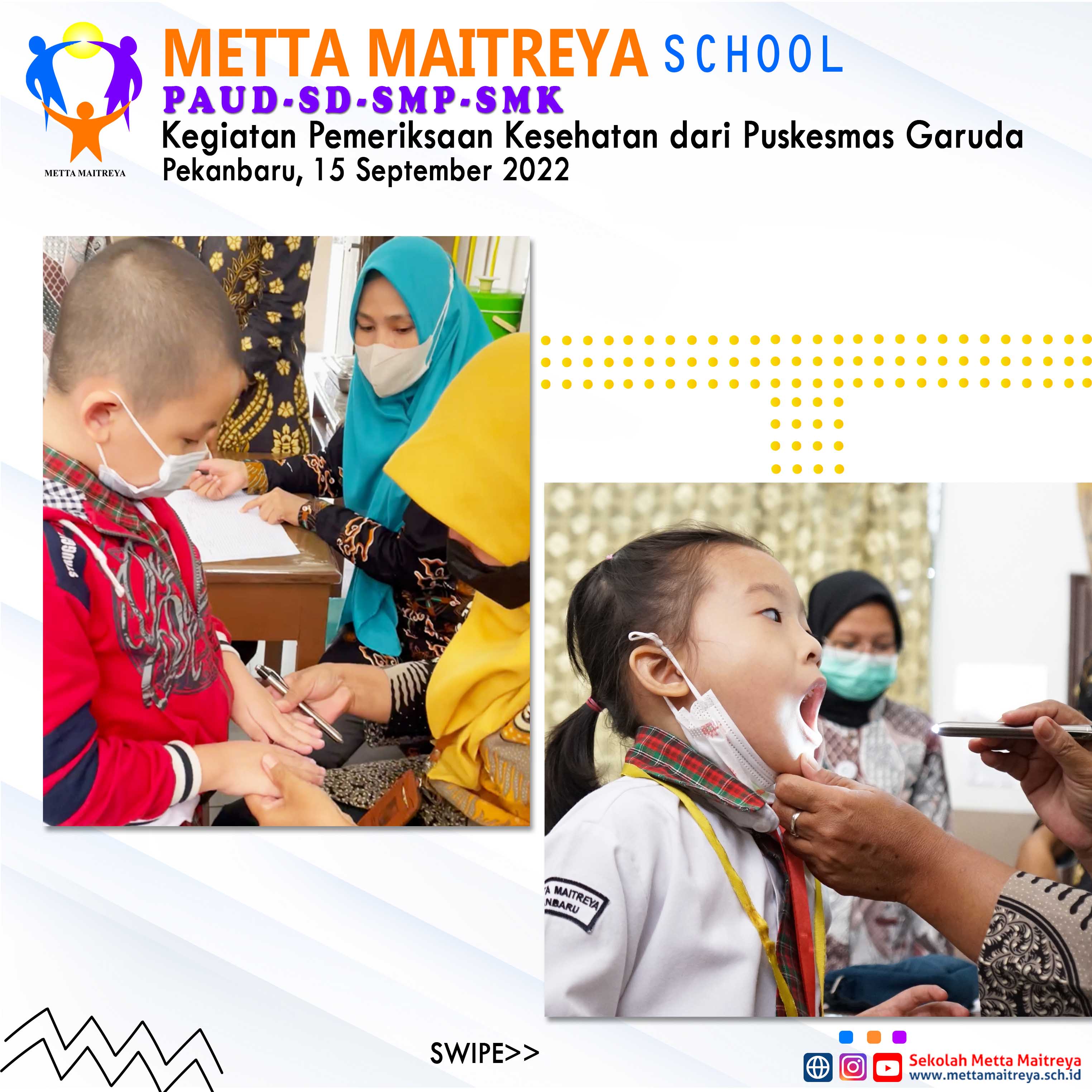 Kegiatan Pemeriksaan Kesehatan dari Puskesmas Garuda | SD METTA MAITREYA